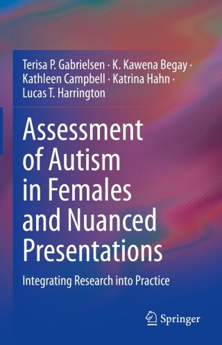 Cover image: Assessment of Autism in Females and Nuanced Presentations 9783031339684