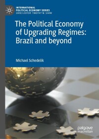 Imagen de portada: The Political Economy of Upgrading Regimes: Brazil and beyond 9783031340017