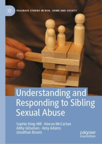 Cover image: Understanding and Responding to Sibling Sexual Abuse 9783031340093
