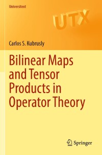 Imagen de portada: Bilinear Maps and Tensor Products in Operator Theory 9783031340956