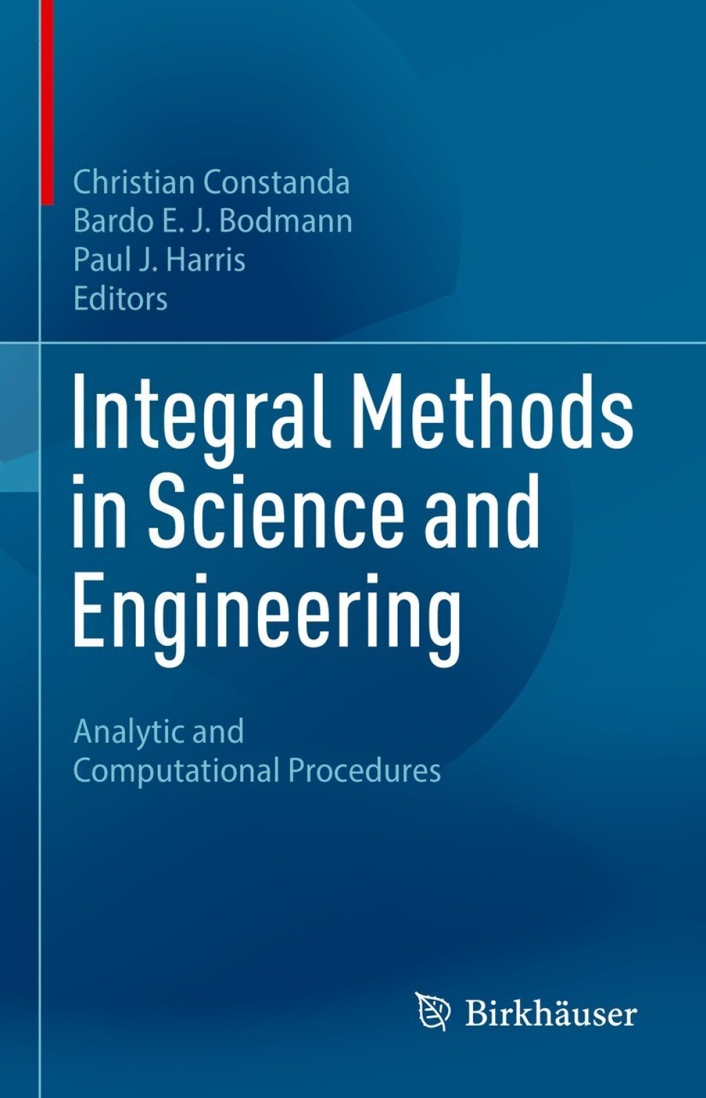 Integral Methods in Science and Engineering Analytic and Computational Procedures