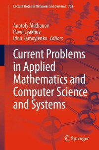 Cover image: Current Problems in Applied Mathematics and Computer Science and Systems 9783031341267