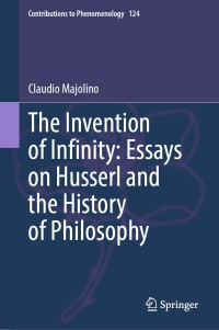 表紙画像: The Invention of Infinity: Essays on Husserl and the History of Philosophy 9783031341496