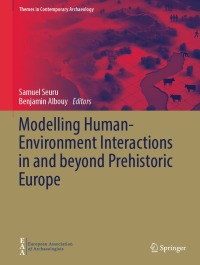 صورة الغلاف: Modelling Human-Environment Interactions in and beyond Prehistoric Europe 9783031343353