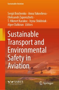 Imagen de portada: Sustainable Transport and Environmental Safety in Aviation 9783031343490
