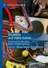 Imagen de portada: Disability and Video Games 9783031343735