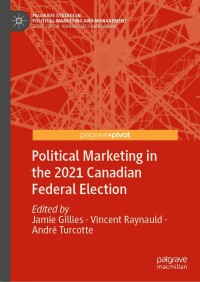 Cover image: Political Marketing in the 2021 Canadian Federal Election 9783031344039