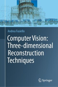 Immagine di copertina: Computer Vision: Three-dimensional Reconstruction Techniques 9783031345067