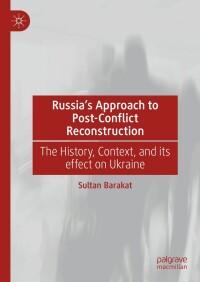 Cover image: Russia's Approach to Post-Conflict Reconstruction 9783031345210