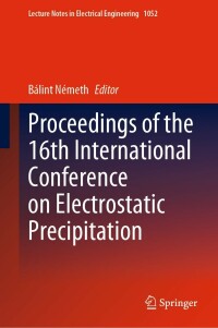 Imagen de portada: Proceedings of the 16th International Conference on Electrostatic Precipitation 9783031345258