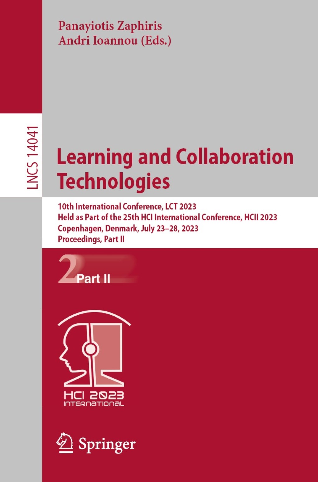 Learning and Collaboration Technologies 10th International Conference, LCT 2023, Held as Part of the 25th HCI International Conference, HCII 2023, Copenhagen, Denmark, July 23–28, 2023, Proceedings, Part II