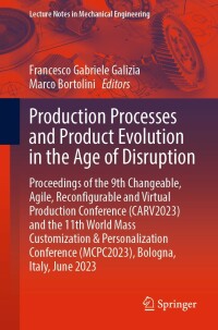 Cover image: Production Processes and Product Evolution in the Age of Disruption 9783031348204