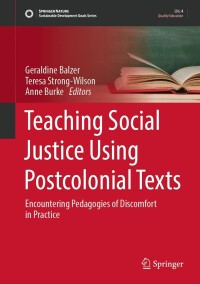Imagen de portada: Teaching Social Justice Using Postcolonial Texts 9783031348303