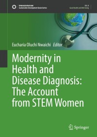 Cover image: Modernity in Health and Disease Diagnosis: The Account from STEM Women 9783031349621