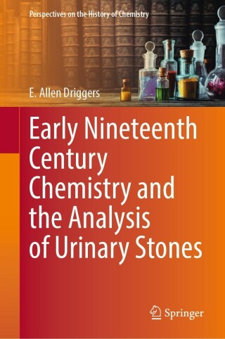 Cover image: Early Nineteenth Century Chemistry and the Analysis of Urinary Stones 9783031349720