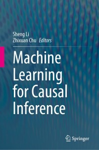 Cover image: Machine Learning for Causal Inference 9783031350504