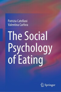 Imagen de portada: The Social Psychology of Eating 9783031350696