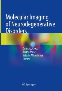 صورة الغلاف: Molecular Imaging of Neurodegenerative Disorders 9783031350979