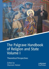 Imagen de portada: The Palgrave Handbook of Religion and State Volume I 9783031351501