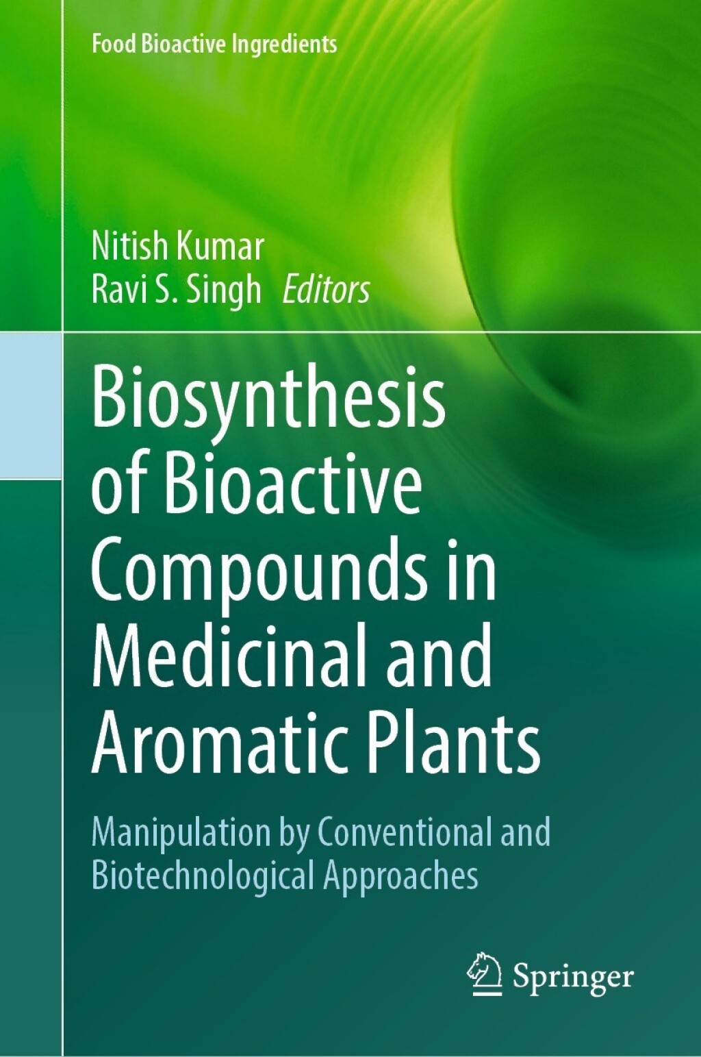 Biosynthesis of Bioactive Compounds in Medicinal and Aromatic Plants Manipulation by Conventional and Biotechnological Approaches