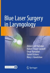 Cover image: Blue Laser Surgery in Laryngology 9783031352829