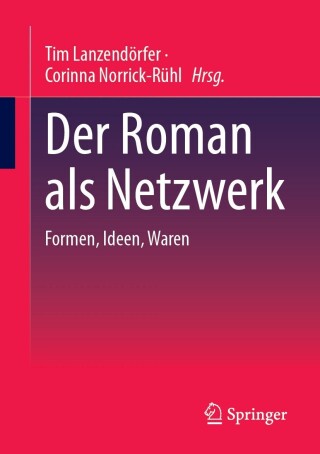Cover image: Der Roman als Netzwerk 9783031353710