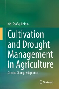 表紙画像: Cultivation and Drought Management in Agriculture 9783031354175