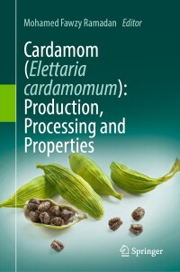 Imagen de portada: Cardamom (Elettaria cardamomum): Production, Processing and Properties 9783031354250