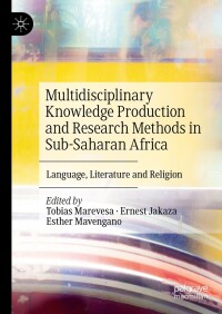 Cover image: Multidisciplinary Knowledge Production and Research Methods in Sub-Saharan Africa 9783031355301