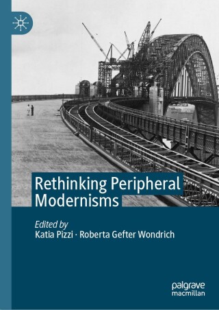 Cover image: Rethinking Peripheral Modernisms 9783031355455