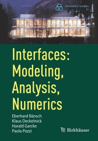 Cover image: Interfaces: Modeling, Analysis, Numerics 9783031355493