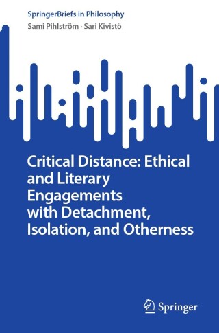 Cover image: Critical Distance: Ethical and Literary Engagements with Detachment, Isolation, and Otherness 9783031355608