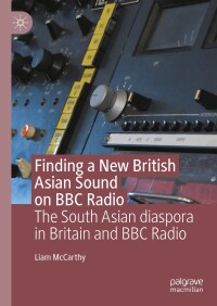 Cover image: Finding a New British Asian Sound on BBC Radio 9783031356193