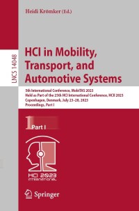 Cover image: HCI in Mobility, Transport, and Automotive Systems 9783031356773