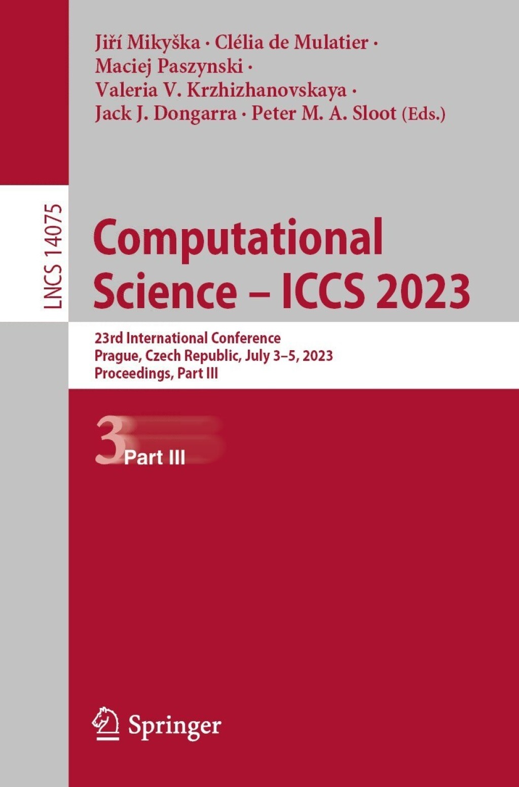 Computational Science – ICCS 2023 23rd International Conference, Prague, Czech Republic, July 3–5, 2023, Proceedings, Part III