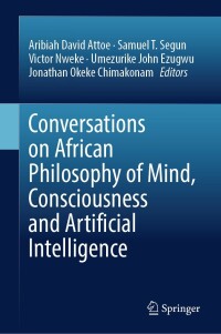Cover image: Conversations on African Philosophy of Mind, Consciousness and Artificial Intelligence 9783031361623