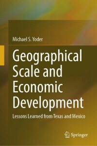 Cover image: Geographical Scale and Economic Development 9783031361968