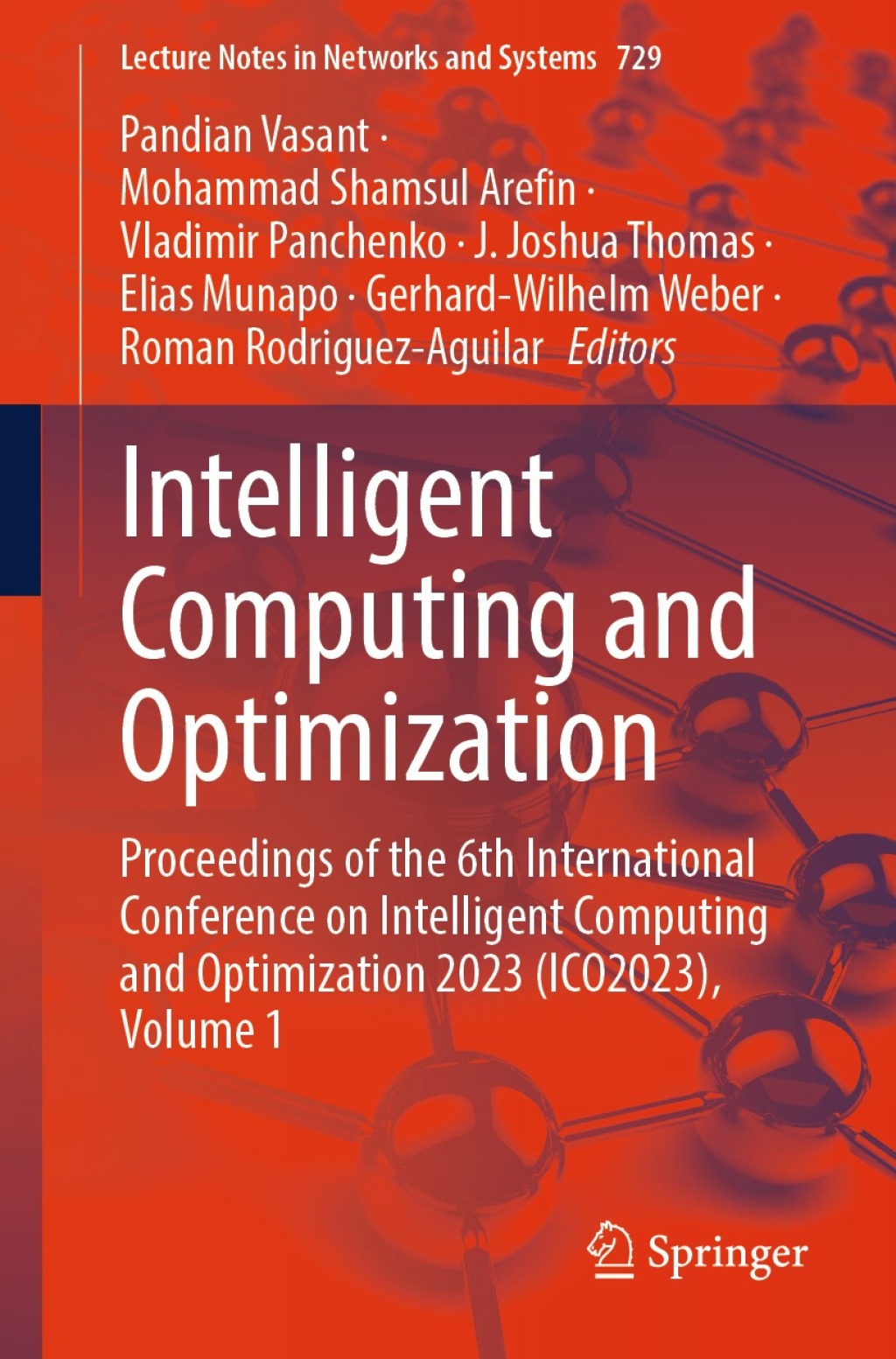 Intelligent Computing and Optimization Proceedings of the 6th International Conference on Intelligent Computing and Optimization 2023 (ICO2023), Volume 1