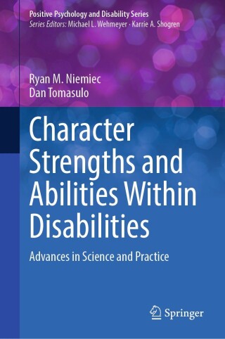 Cover image: Character Strengths and Abilities Within Disabilities 9783031362934
