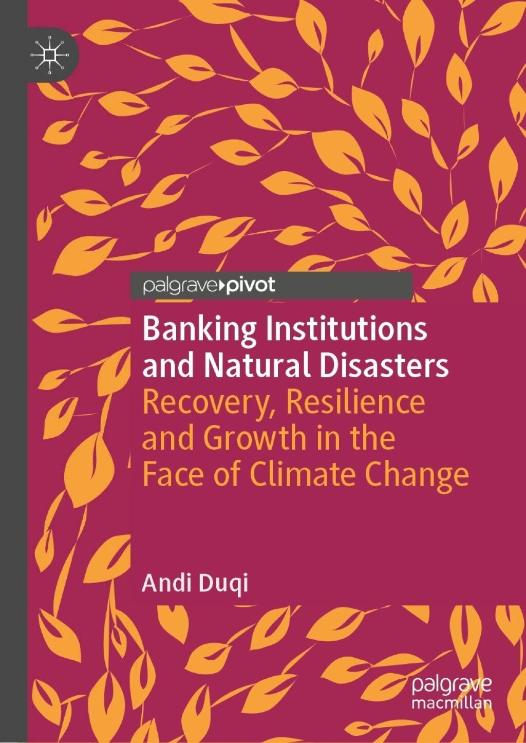 Banking Institutions and Natural Disasters Recovery, Resilience and Growth in the Face of Climate Change