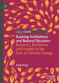 Cover image: Banking Institutions and Natural Disasters 9783031363702