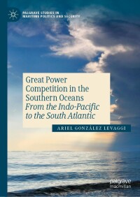 Cover image: Great Power Competition in the Southern Oceans 9783031364754