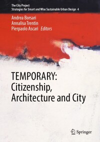 Cover image: TEMPORARY: Citizenship, Architecture and City 9783031366666