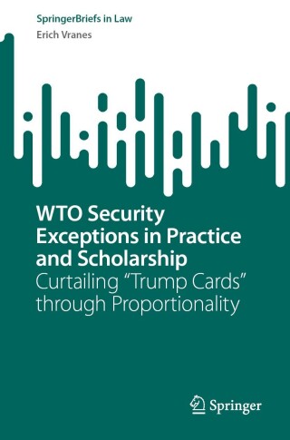 Cover image: WTO Security Exceptions in Practice and Scholarship 9783031367014