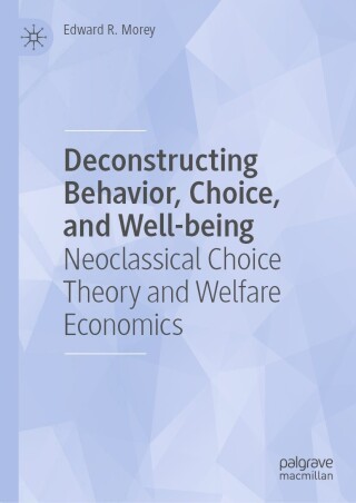 Imagen de portada: Deconstructing Behavior, Choice, and Well-being 9783031367113