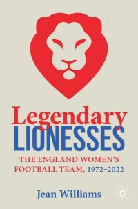 Cover image: Legendary Lionesses 9783031367595