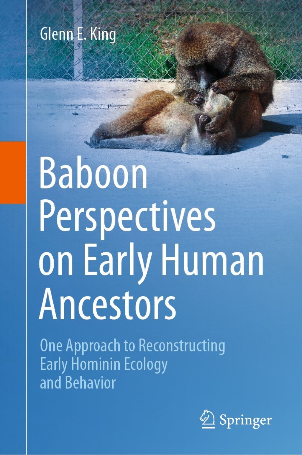 Baboon Perspectives on Early Human Ancestors One Approach to Reconstructing Early Hominin Ecology and Behavior