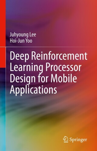 Imagen de portada: Deep Reinforcement Learning Processor Design for Mobile Applications 9783031367922