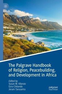 Cover image: The Palgrave Handbook of Religion, Peacebuilding, and Development in Africa 9783031368288