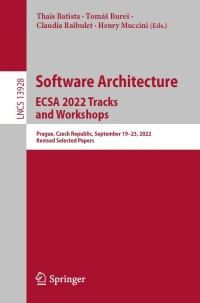 Cover image: Software Architecture. ECSA 2022 Tracks and Workshops 9783031368882